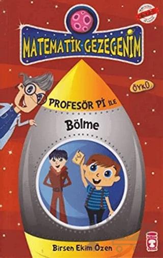 Matematik Gezegenim - Profesör Pi ile Bölme
