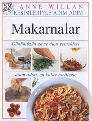 Resimleriyle Adım Adım Makarnalar – Anne Willan – Remzi Kitabevi kitap kapağı