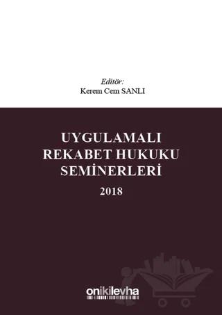 Uygulamalı Rekabet Hukuku Seminerleri 2018