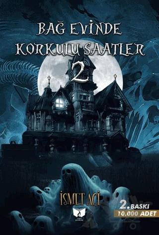 Bağevinde Korkulu Saatler-2