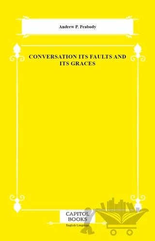 Conversation Its Faults and Its Graces