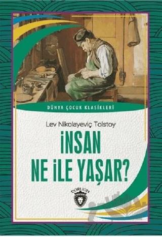İnsan Ne İle Yaşar