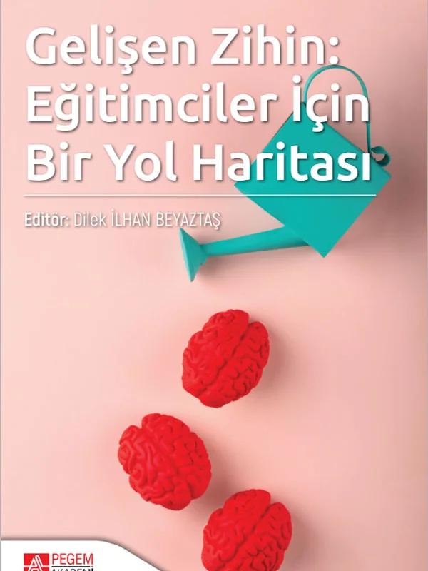 Gelişen Zihin: Eğitimciler İçin Bir Yol Haritası