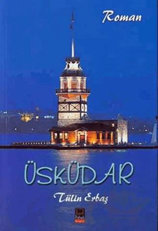 Üsküdar – Tülin Erbaş – Babıali Kitaplığı kitap kapağı