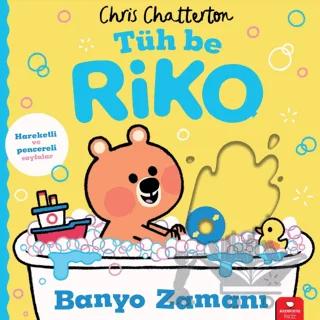 Tüh Be Riko: Banyo Zamanı