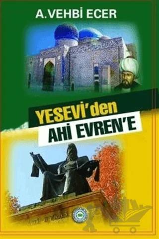 Yesevi'den Ahi Evren'e