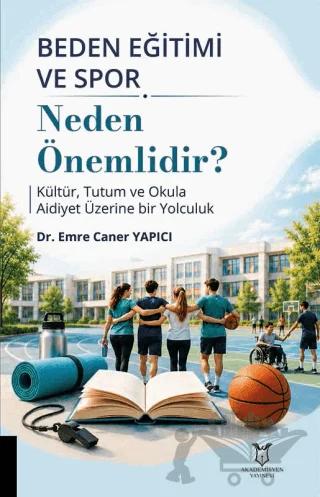Beden Eğitimi ve Spor Neden Önemlidir?