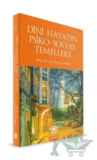 Dini Hayatın Psiko-Sosyal Temelleri