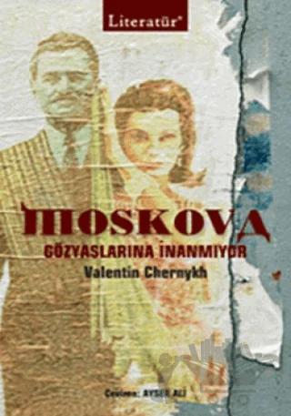 Moskova Gözyaşlarına İnanmıyor