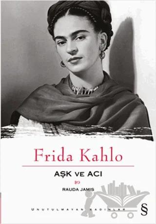 Aşk ve Acı: Frida Kahlo
