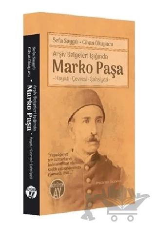 Arşiv Belgeleri Işığında Marko Paşa