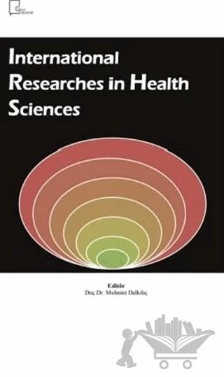 International Researches in Health Sciences