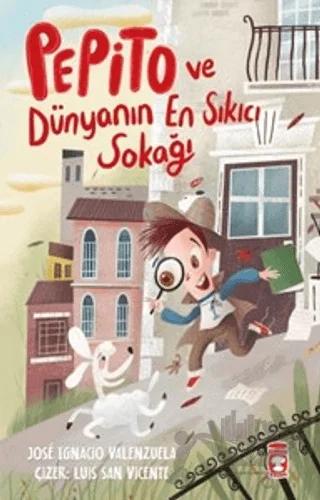 Pepito ve Dünyanın En Sıkıcı Sokağı