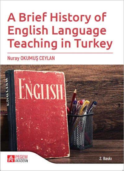 A Brief History of English Language Teaching in Turkey