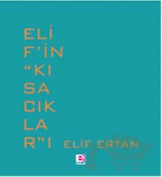 Elif’in ‘’Kısacıklar’’ı