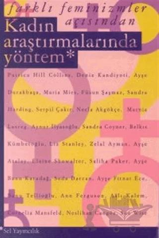 Farklı Feminizmler Açısından Kadın Araştırmalarında Yöntem