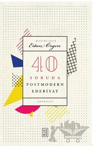 40 Soruda Postmodern Edebiyat