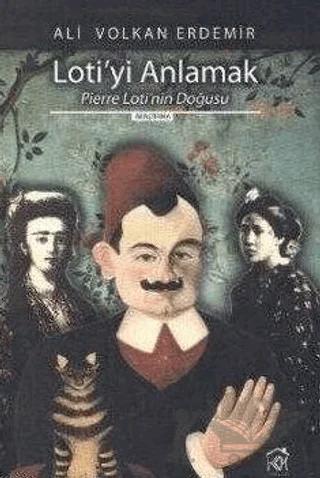 Loti'yi Anlamak
