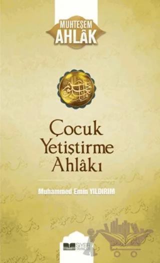 Çocuk Yetiştirme Ahlakı