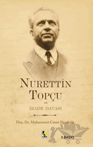 Nurettin Topçu ve İrade Davası