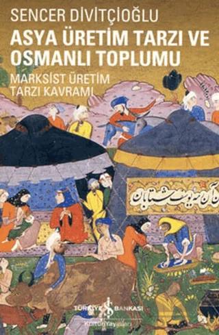 Asya Üretim Tarzı ve Osmanlı Toplumu