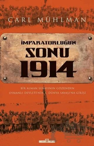 İmparatorluğun Sonu 1914