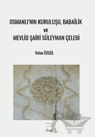 Osmanlı'nın Kuruluşu, Babailik ve Mevlid Şairi Süleyman Çelebi