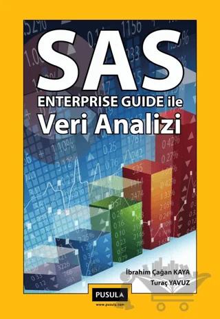 SAS Enterprise Guide İle Veri Analizi