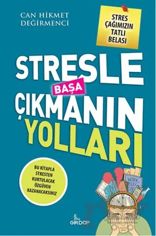 Stresle Başa Çıkmanın Yolları