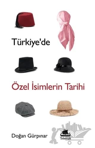Türkiye’de Özel İsimlerin Tarihi