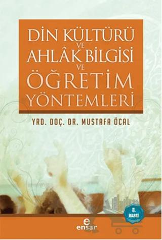 Din Kültürü ve Ahlak Bilgisi ve Öğretim Yöntemleri