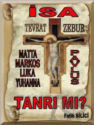 İsa Tanrı mı?