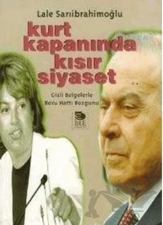 Kurt Kapanında Kısır Siyaset