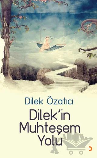 Dilek’in Muhteşem Yolu