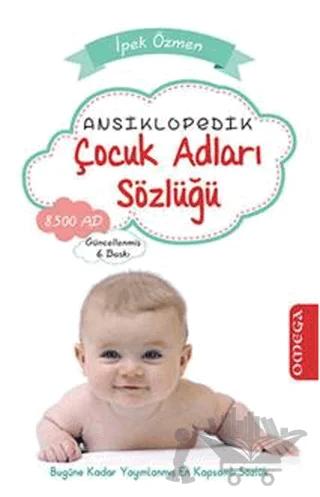 Ansiklopedik Çocuk Adları Sözlüğü