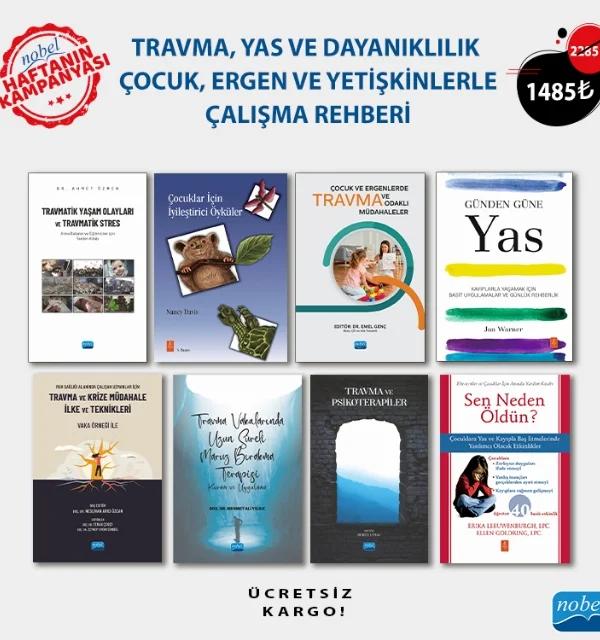 TRAVMA, YAS VE DAYANIKLILIK...ÇOCUK,ERGEN VE YETİŞKİNLERLE ÇALIŞMA REHBERİ