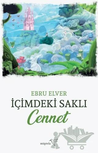İçimdeki Saklı Cennet