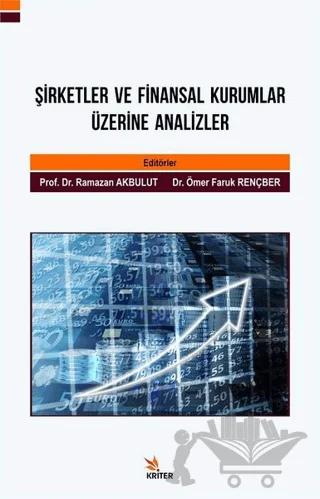 Şirketler ve Finansal Kurumlar Üzerine Analizler