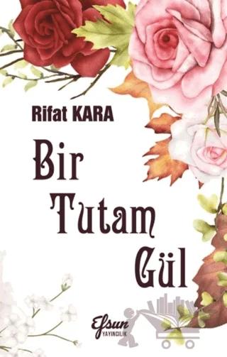 Bir Tutam Gül
