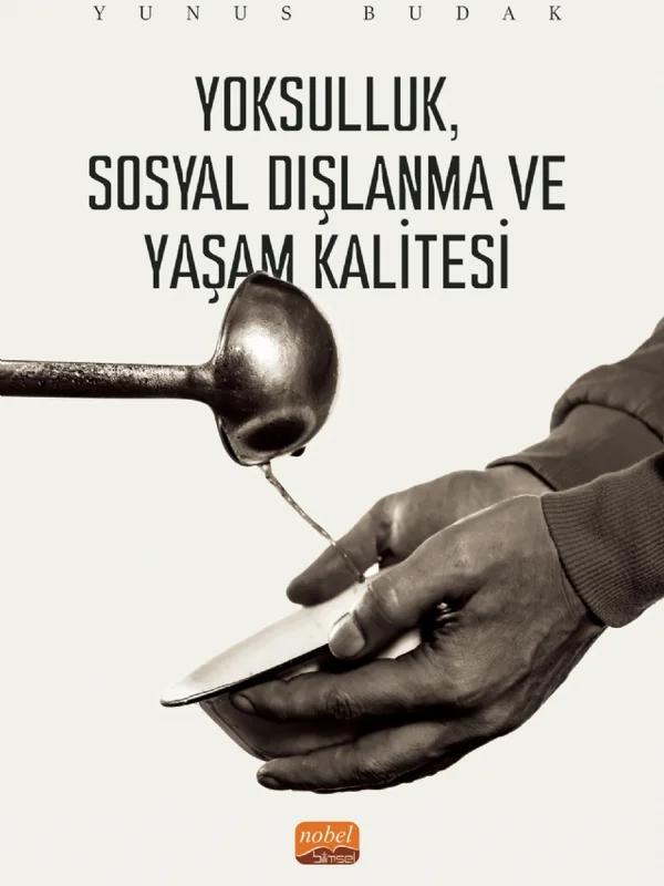 Yoksulluk, Sosyal Dışlanma ve Yaşam Kalitesi