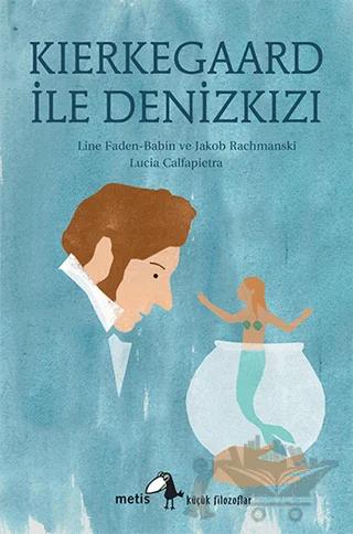 Kierkegaard ile Denizkızı