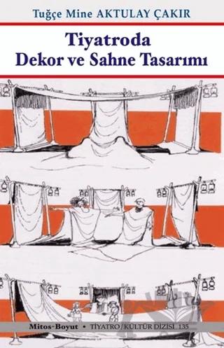 Tiyatroda Dekor ve Sahne Tasarımı
