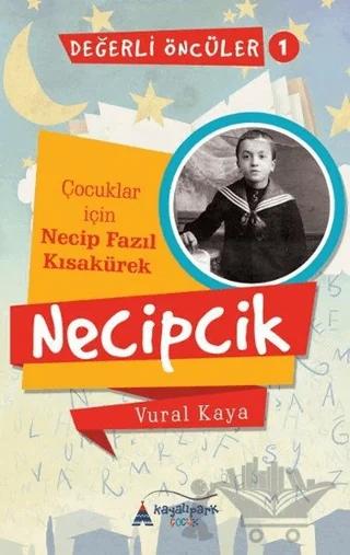Necipcik - Değerli Öncüler 1