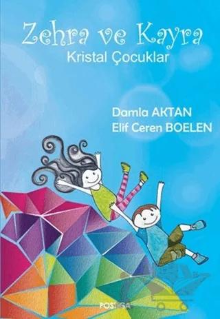 Zehra ve Kayra Kristal Çocuklar