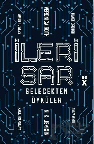 İleri Sar: Gelecekten Öyküler