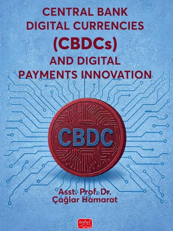 Central Bank Digital Currencies (CBDCs) and Digital Payments Innovation