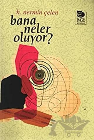 Bana Neler Oluyor?