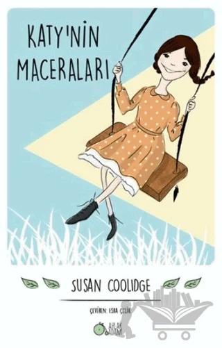 Katy'nin Maceraları – Susan Coolidge – Aylak Adam Kültür Sanat Yayıncılık kitap kapağı