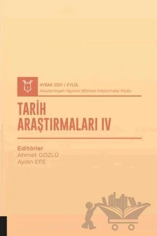 Tarih Araştırmaları IV (AYBAK 2021 Eylül)