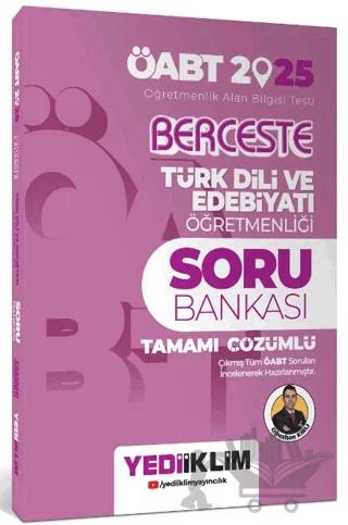2025 ÖABT Berceste Türk Dili ve Edebiyatı Öğretmenliği Tamamı Çözümlü Soru Bankası